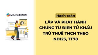 MISA SME Lập và phát hành chứng từ điện tử khấu trừ thuế TNCN theo NĐ123 [upl. by Valorie]