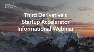 Third Derivative Startup Accelerator Info Session [upl. by Eerhs]