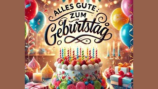 Alles Gute zum Geburtstag Lied 🎉  Happy Birthday Song in German 2024 [upl. by Anayek]