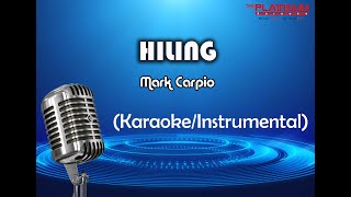 Hiling  Mark Carpio KaraokeInstrumental [upl. by Stargell]