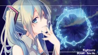 「Nightcore」▸ Save Me  Lyrics [upl. by Tips]