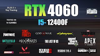 RTX 4060  I5 12400F  Test in 16 Games  RTX 4060 Gaming [upl. by Tingey]