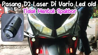 pasang lampu tembak D2 laser di honda vario 125150 led old supaya tidak nyangkut spakbor [upl. by Tound232]