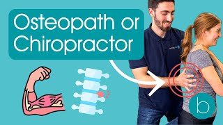 Osteopath or Chiropractor Treatment What’s the Difference [upl. by Dadelos]