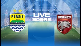 🔴 LIVE SCORE  PERSIB BANDUNG VS BORNEO FC  PIALA PRESIDEN 2024 [upl. by Aimee641]