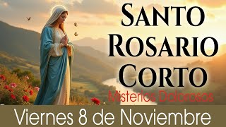 Santo Rosario Corto de hoy Viernes 8 de Noviembre🌹Misterios Dolorosos🌹Rosario a la Virgen María🌹 [upl. by Niddala]