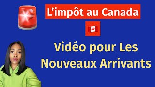 VIVRE au Canada 🇨🇦  vidéo Informative sur Limpôt Canadien [upl. by Ardene]