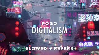 pogo  digitalism slowed  reverb [upl. by Aryt]