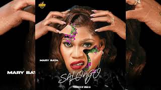 Salongo  Mary Bata Official Audio [upl. by Nolasba]