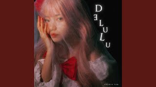 Delulu [upl. by Ilona]