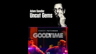 The Safdie Brothers Good Time amp Uncut Gems A Tribute [upl. by Tiphane]