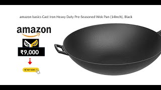 amazon basics Cast Iron Heavy Duty PreSeasoned Wok Pan 14Inch Black [upl. by Crissy]