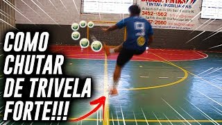 Como jogar Futsal Aprenda o chute de Trivela 18 [upl. by Ak]