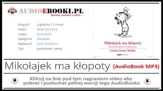 MIKOŁAJEK MA KŁOPOTY  AUDIOBOOK MP3 Przygody Mikołajka  Pobierz Książkę Audio [upl. by Ai563]