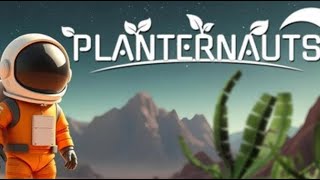 Planternauts  PC Gameplay [upl. by Catina]