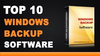 Best Windows Backup Software  Top 10 List [upl. by Ashmead]