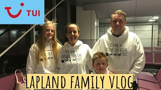 Our Family Vlog to Lapland  Holiday Inn Kuusamo Tui Holidays [upl. by Notnek]