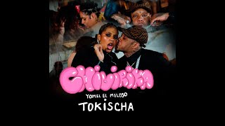 TOKISCHA  YOMEL EL MELOSO  CHIVIRIKA 👅🫦👅 DOBLE TONO [upl. by Namrej]