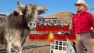 SILENCIOSO DE NAYARIT 🆚 TORO G63 RANCHO EL AGUAJE 2024 [upl. by Ylim]