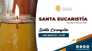 Santa Eucaristía  21 de enero de 2024 [upl. by Notsirb418]