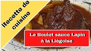 Recette boulet sauce lapin à la Liègoise [upl. by Tterrej575]