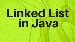 5 Linked List Implementation in Java Part 1  Data Structures [upl. by Mauralia]