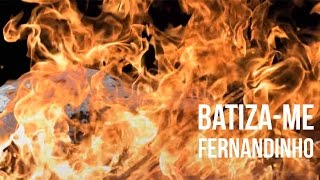 Batizame  Fernandinho  Lyric Vídeo Oficial [upl. by Laoj]