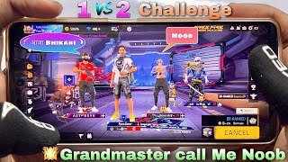 2 pro Grandmaster player call me noob 1 vs 2 challenge free fire with handcam gameplay [upl. by Cleodal]