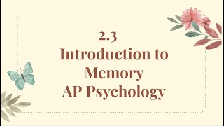 NewAP Psychology 23 Introduction to memory [upl. by Odlonra]