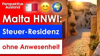 HNWI Status Malta Steuerliche Ansässigkeit OHNE Anwesenheit [upl. by Geirk]