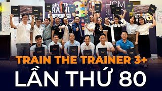 Tổng kết Train The Trainer 3 lần thứ 80 tại Hồ Chi Minh  VMP Academy [upl. by Schaeffer861]