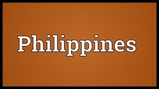 Philippines Meaning [upl. by Traggat]