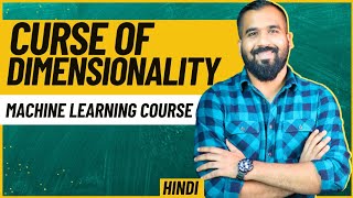 Curse Of Dimensionality Explained with Examples in Hindi ll Machine Learning Course [upl. by Akemrej]