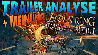 TRAILER ANALYSE und MEINE MEINUNG  ELDEN RING SHADOW OF THE ERDTREE [upl. by Iggep]