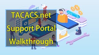 TACACSnet Support Portal Walkthrough [upl. by Sugirdor]