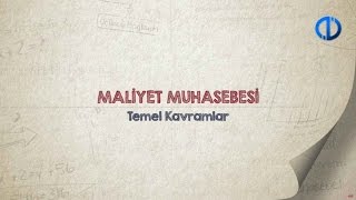 MALİYET MUHASEBESİ  Ünite 1 Konu Anlatımı 1 [upl. by Seve]