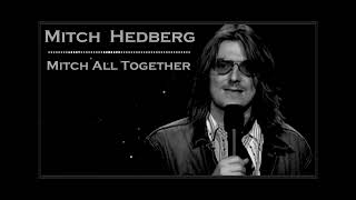 Mitch Hedberg Mitch All Together [upl. by Yralam]