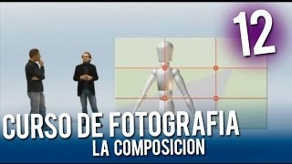 Curso de fotografia  12 La Composicion [upl. by Nnaj]