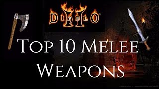 Top 10 Melee Weapons  Diablo 2 [upl. by Robinetta]