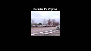 Porsch VS Toyota [upl. by Ileek]