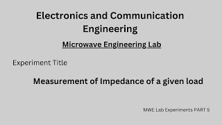 Measurement of Impedance of a given load [upl. by Enairb]