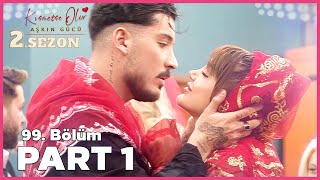 Kısmetse Olur Aşkın Gücü 2 Sezon  99 Bölüm FULL  PART  1 [upl. by Swanhilda]