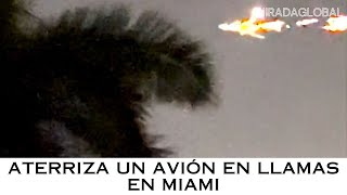 Un Boeing 747 de carga aterriza de emergencia y entre llamas en Miami [upl. by Llehsyt115]