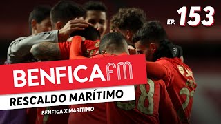 BENFICA FM  Ep153  Marítimo 1 0 [upl. by Yenffad]