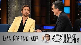 Ryan Gosling Takes The Colbert Questionert [upl. by Hakaber]