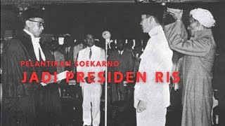 VIDEO ASLI Pelantikan Soekarno Menjadi Presiden RIS presidensoekarno 328 [upl. by Adnohsat]