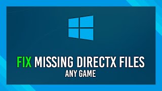 Fix ANY Missing DirectX File  ANY GAME  Last tutorial youll need [upl. by Coonan]