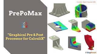 Introduction to PrePoMax an Open Source Pre amp Post Processor for CalculiX Finite Element Solver [upl. by Swords]