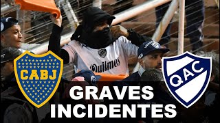 ¡GRAVES INCIDENTES Boca vs Quilmes en Copa Argentina [upl. by Eriha]