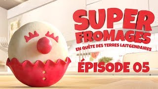 SUPER FROMAGES E05  “Charlotte La Rigolote”  BABYBEL [upl. by Isis]